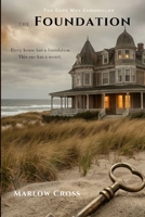 The Foundation (The Cape May Chronicles) B0G3WB7BS2 Book Cover
