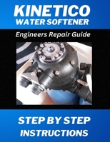 Water Softener - Engineers Guide: How to Repair Your Water Softener B0C9S8SKH7 Book Cover