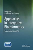 Approaches in Integrative Bioinformatics: Towards the Virtual Cell 3662524031 Book Cover