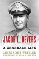 Jacob L. Devers: A General's Life 0813166020 Book Cover
