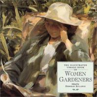 The Illustrated Virago Book of Women Gardeners 0316852473 Book Cover