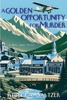 A Golden Opportunity for Murder: A Wall Street Mystery B0HJBVX7ZX Book Cover