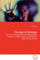 The Age of Outrage 3639087054 Book Cover