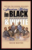 Setting the Record Straight: American History in Black & White 1932225277 Book Cover