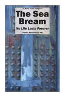 The Sea Bream: No Life Lasts Forever 0692700951 Book Cover