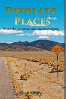 Desolate Places: Where the Pavement Ends and Faith Begins 1974307069 Book Cover