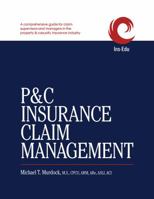 P&c Insurance Claim Management 0999888501 Book Cover