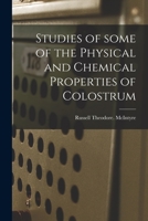 Studies of Some of the Physical and Chemical Properties of Colostrum 1014440238 Book Cover