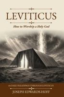 LEVITICUS: How to Worship a Holy God (Revival Devotionals) 1971665061 Book Cover