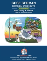 German - GCSE Revision: Self, Family & Friends, Leisure & Daily Activities (The Language Gym - Sentence Builder Books) 3949651233 Book Cover