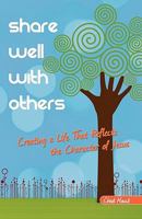 Share Well with Others 0982737009 Book Cover