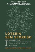 Loteria Sem Segredo: A Matemática Explica 6500576675 Book Cover