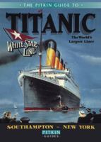 The Pitkin Guide to Titanic: The World's Largest Liner 1841653349 Book Cover