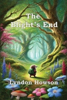 The Blight's End 1068447109 Book Cover