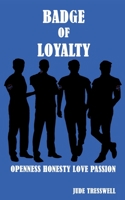 Badge of Loyalty 1911569546 Book Cover