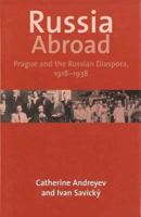 Russia Abroad: Prague and the Russian Diaspora, 1928-1939 0300102348 Book Cover