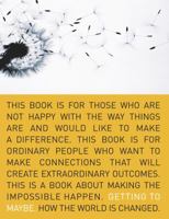 Getting to Maybe: How the World Is Changed