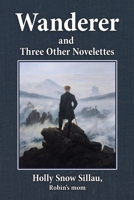 Wanderer and Three Other Novelettes B0CNTXSQ72 Book Cover