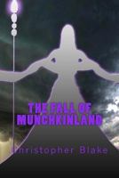 The Fall of Munchkinland 1499109202 Book Cover