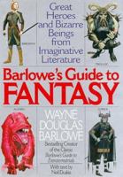 Barlowe's Guide to Fantasy: Great Heroes and Bizarre Beings from Imaginative Literature 0061052388 Book Cover
