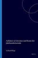Aufsätze zu Literatur und Kunst der Jahrhundertwende (Amsterdamer Beiträge zur neueren Germanistik) 9062039960 Book Cover