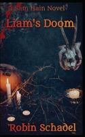 Liam's Doom 1636842976 Book Cover