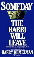 Someday the Rabbi Will Leave 0688041744 Book Cover