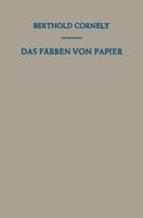 Das Farben Von Papier: Ein Handbuch Fur Den Papierfarber 3642860494 Book Cover