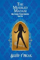 The Muzzled Madam 1530299403 Book Cover