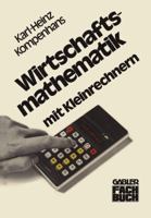 Wirtschaftsmathematik Mit Kleinrechnern 3409305114 Book Cover