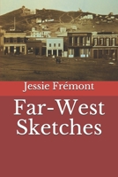 Far-West Sketches 101615139X Book Cover