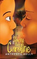 Saving Miss Caroline 1725904276 Book Cover