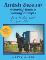 Amish Easter Coloring Book - For Kids and Adults: From an Amish Grandmother B08QFMFJ5D Book Cover