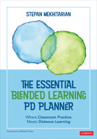 The Essential Blended Learning Pd Planner: Where Classroom Practice Meets Distance Learning 1071843729 Book Cover