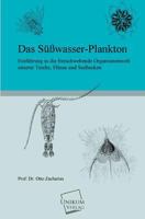 Das S�sswasser-Plankton: Einf�hrung in Die Freischwebende Organismenwelt Unserer Teiche, Fl�sse Und Seebecken 1149326794 Book Cover