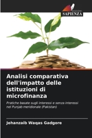 Analisi comparativa dell'impatto delle istituzioni di microfinanza (Italian Edition) 6208566193 Book Cover