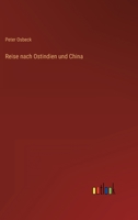 Reise nach Ostindien und China 3368455281 Book Cover
