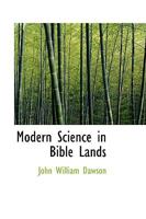 Modern science in Bible lands 124152615X Book Cover