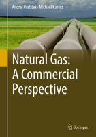 Natural Gas: A Commercial Perspective 3319532480 Book Cover