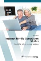 Internet für die Generation 50plus 3639445953 Book Cover