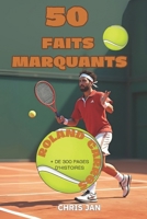50 FAITS MARQUANTS À ROLAND GARROS: TENNIS LEGENDES (French Edition) 2487759089 Book Cover