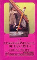 La correspondencia de las artes: Elementos de estetica comparada (Spanish Edition) 9681604423 Book Cover