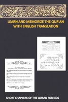 Learn and memorize the qur'an with english translation,SHORT CHAPTERS of THE QURAN FOR KIDS: pocket pad with 11 chapters from the qur'an for kids and ... new converted to islam, men women and youth. B088JFD44F Book Cover