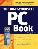 The Do-it-yourself PC Book: An Illustrated guide to Upgrading and repairing your computer 0072133775 Book Cover