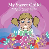 My Sweet Child B0F2GMDLR9 Book Cover