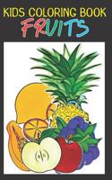 Kids Coloring Book Fruits: Fun Activity Book For Children 1079183027 Book Cover