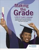 Making the Grade in BGCSE English 0435988026 Book Cover