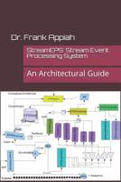 Streameps: Stream Event Processing System: An Architectural Guide 1093251077 Book Cover