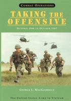 Combat Operations: Taking the Offensive, October 1966 to October 1967 1519301952 Book Cover