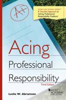 Acing Professional Responsibility 1683284097 Book Cover
